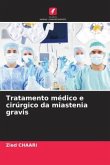 Tratamento médico e cirúrgico da miastenia gravis