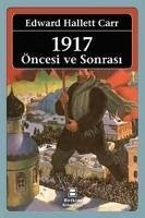 1917 Öncesi ve Sonrasi - Hallett Carr, Edward