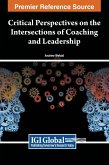 Critical Perspectives on the Intersections of Coaching and Leadership