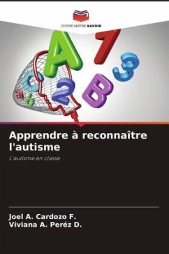 Apprendre à reconnaître l'autisme - Cardozo F., Joel A.;Peréz D., Viviana A.