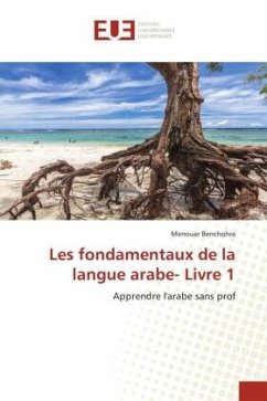 Les fondamentaux de la langue arabe- Livre 1 - Benchohra, Menouar