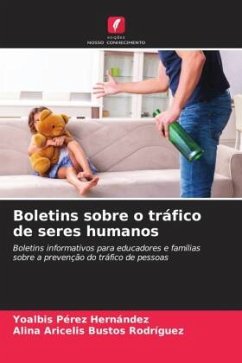 Boletins sobre o tráfico de seres humanos - Pérez Hernández, Yoalbis;Bustos Rodríguez, Alina Aricelis