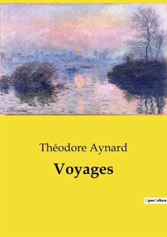 Voyages - Aynard, Théodore