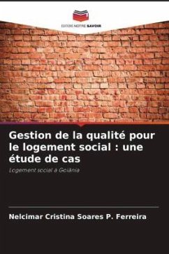 Gestion de la qualité pour le logement social : une étude de cas - Ferreira, Nelcimar Cristina Soares P.