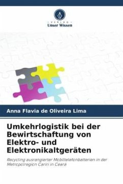 Umkehrlogistik bei der Bewirtschaftung von Elektro- und Elektronikaltgeräten - de Oliveira Lima, Anna Flavia