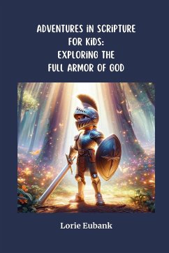 Adventures in Scriptures for Kids - Eubank, Lorie