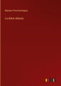 La dulce alianza - Pina Domínguez, Mariano