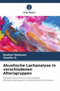 Akustische Lachanalyse in verschiedenen Altersgruppen - Mohanan, Reshmi;G., Swetha