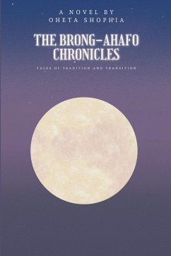 The Brong-Ahafo Chronicles - Sophia, Oheta
