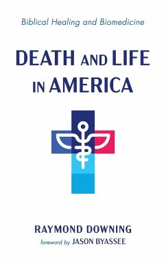 Death and Life in America - Downing, Raymond