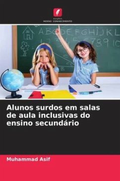 Alunos surdos em salas de aula inclusivas do ensino secundário - Asif, Muhammad