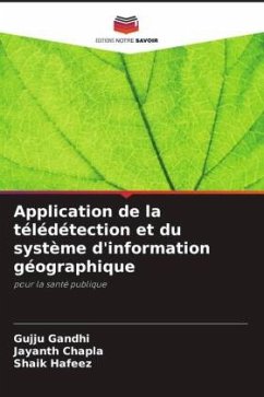 Application de la télédétection et du système d'information géographique - Gandhi, Gujju;Chapla, Jayanth;Hafeez, Shaik