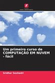 Um primeiro curso de COMPUTAÇÃO EM NUVEM - fácil