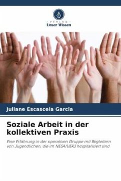 Soziale Arbeit in der kollektiven Praxis - Escascela Garcia, Juliane