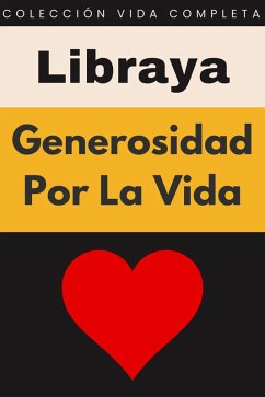 Generosidad Por La Vida (Colección Vida Completa, #32) (eBook, ePUB) - Libraya