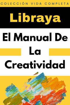 El Manual De La Creatividad (Colección Vida Completa, #34) (eBook, ePUB) Cover El Manual De La Creatividad (Colección Vida Completa, #34) (eBook, ePUB)