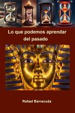 Lo que podemos aprender del pasado (eBook, ePUB) Lo que podemos aprender del pasado (eBook, ePUB)