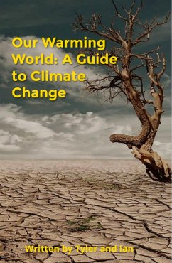Our Warming World: A Guide to Climate Change (Global Issues) (eBook, ePUB) - Ip, Thomas; Golfer, Ian