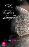 The Duke's Daughter (The Daughters, #3) (eBook, ePUB)