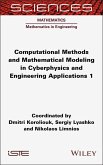 Computational Methods and Mathematical Modeling in Cyberphysics and Engineering Applications 1 (eBook, ePUB)