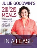 Julie Goodwin's 20/20 Meals: In a Flash (eBook, ePUB)