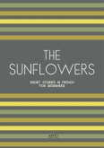 The Sunflowers: Short Stories in French for Beginners (eBook, ePUB)