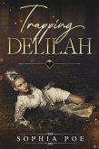 Trapping Delilah (Naughty Fairytale Series, #9) (eBook, ePUB)