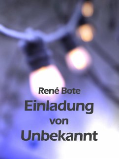 Einladung von Unbekannt (eBook, ePUB) - Bote, René