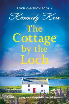 The Cottage by the Loch (eBook, ePUB)
