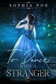 To Dance with a Stranger (Naughty Fairytale Series, #6) (eBook, ePUB)