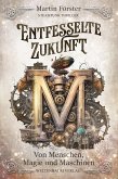 Entfesselte Zukunft (eBook, ePUB)