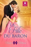 La fille du Baron (The Daughters, #2) (eBook, ePUB)