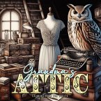 Grandmas Attic Coloring Book for Adults