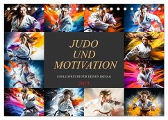 Judo und Motivation (Tischkalender 2025 DIN A5 quer), CALVENDO Monatskalender - Calvendo;Meutzner, Dirk