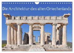 Die Architektur des alten Griechenlands (Wandkalender 2025 DIN A4 quer), CALVENDO Monatskalender