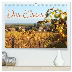 Das Elsass (hochwertiger Premium Wandkalender 2025 DIN A2 quer), Kunstdruck in Hochglanz