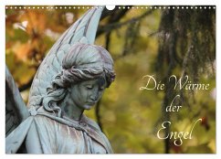 Die Wärme der Engel (Wandkalender 2025 DIN A3 quer), CALVENDO Monatskalender