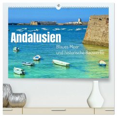 Andalusien, blaues Meer und historische Bauwerke (hochwertiger Premium Wandkalender 2025 DIN A2 quer), Kunstdruck in Hochglanz