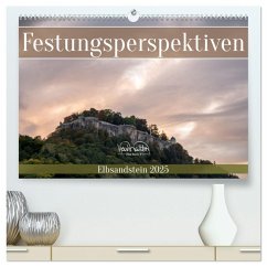 Festungsperspektiven - Elbsandstein (hochwertiger Premium Wandkalender 2025 DIN A2 quer), Kunstdruck in Hochglanz