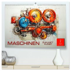 Maschinen Zukunft Kunst (hochwertiger Premium Wandkalender 2025 DIN A2 quer), Kunstdruck in Hochglanz
