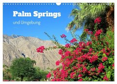 Palm Springs und Umgebung (Wandkalender 2025 DIN A3 quer), CALVENDO Monatskalender