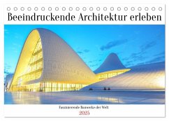 Beeindruckende Architektur erleben (Tischkalender 2025 DIN A5 quer), CALVENDO Monatskalender - Calvendo;Nawrocki, Markus