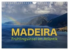 Madeira - Frühlingsinsel im Atlantik (Wandkalender 2025 DIN A4 quer), CALVENDO Monatskalender