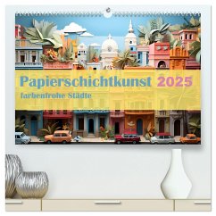 Papierschicktkunst - farbenfohe Städte (hochwertiger Premium Wandkalender 2025 DIN A2 quer), Kunstdruck in Hochglanz