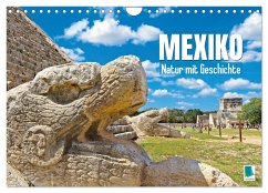 Mexiko: Natur mit Geschichte (Wandkalender 2025 DIN A4 quer), CALVENDO Monatskalender
