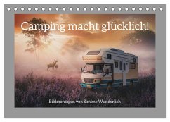 Camping macht glücklich! (Tischkalender 2025 DIN A5 quer), CALVENDO Monatskalender - Calvendo;Wunderlich, Simone