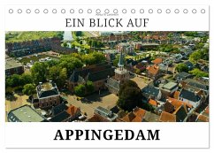 Ein Blick auf Appingedam (Tischkalender 2025 DIN A5 quer), CALVENDO Monatskalender - Calvendo;W. Lambrecht, Markus