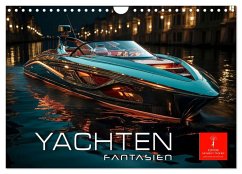 Yachten Fantasien (Wandkalender 2025 DIN A4 quer), CALVENDO Monatskalender