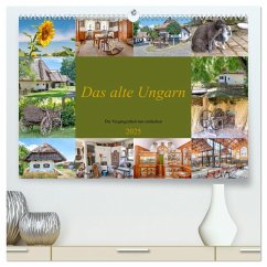 Das alte Ungarn (hochwertiger Premium Wandkalender 2025 DIN A2 quer), Kunstdruck in Hochglanz