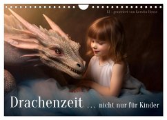 Drachenzeit . . nicht nur für Kinder (Wandkalender 2025 DIN A4 quer), CALVENDO Monatskalender - Calvendo;Hesse www.kerstinhesse.de, Kerstin